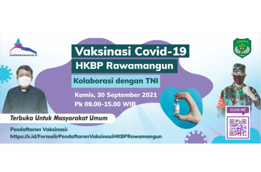  HKBP Rawamangun Akan Menggelar Vaksinasi COVID-19 Kamis 30 September 2021