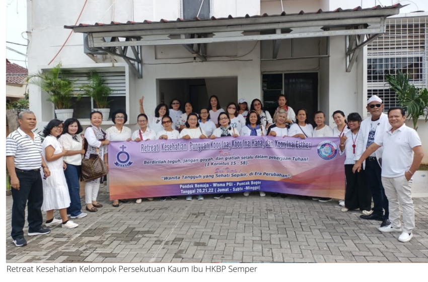  Retreat Kesehatian Kelompok Persekutuan Kaum Ibu HKBP Semper