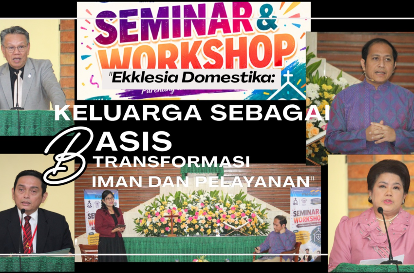 HKBP Distrik VIII DKI Jakarta Bekali Keluarga Muda Melalui Seminar “Ekklesia Domestika”