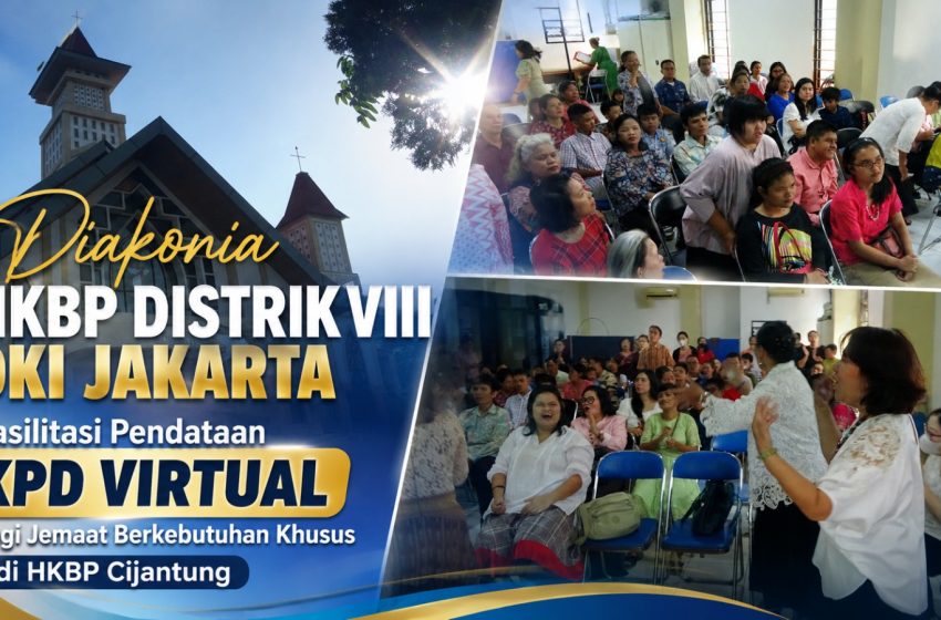 Diakonia HKBP Distrik VIII DKI Jakarta Fasilitasi Pendataan KPD Virtual bagi Jemaat Berkebutuhan Khusus di HKBP Cijantung