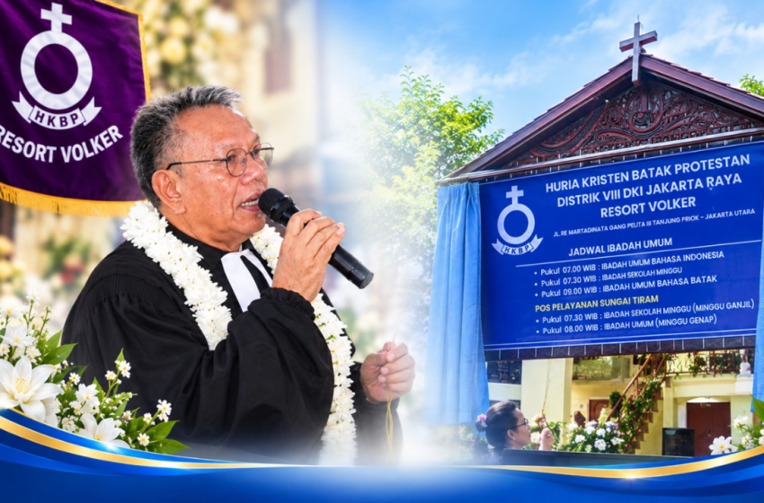 HKBP Persiapan Resort Volker Resmi Menjadi Resort Penuh, Peresmian Dipimpin Praeses Pdt. Oloan Nainggolan